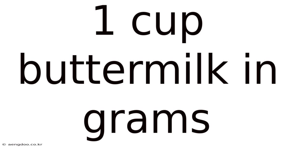 1 Cup Buttermilk In Grams