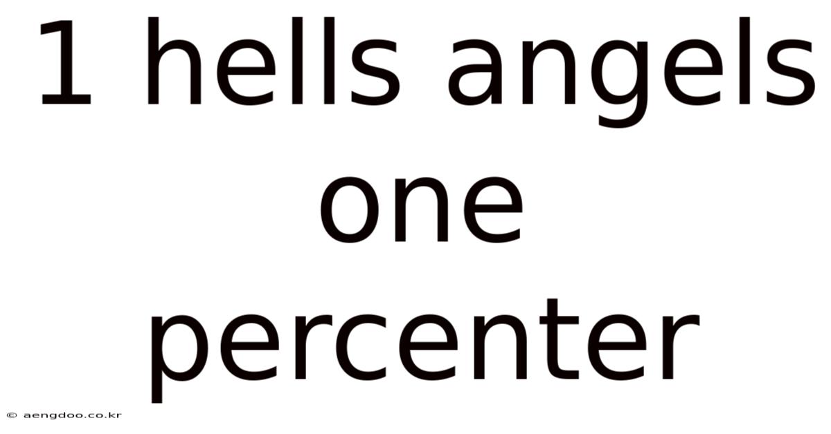 1 Hells Angels One Percenter