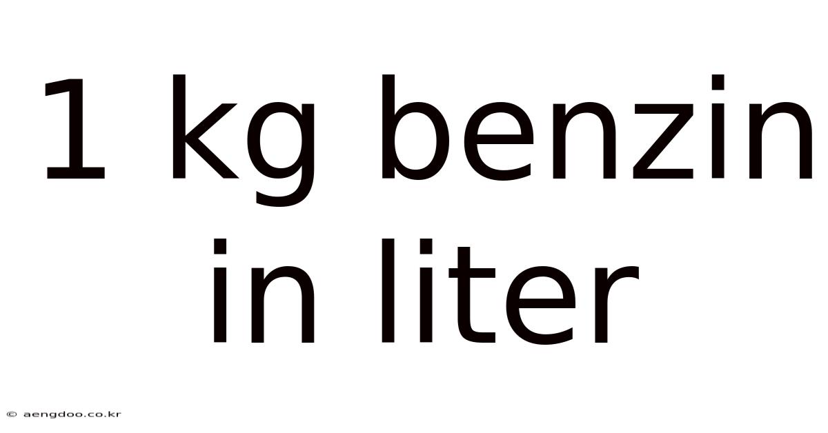 1 Kg Benzin In Liter