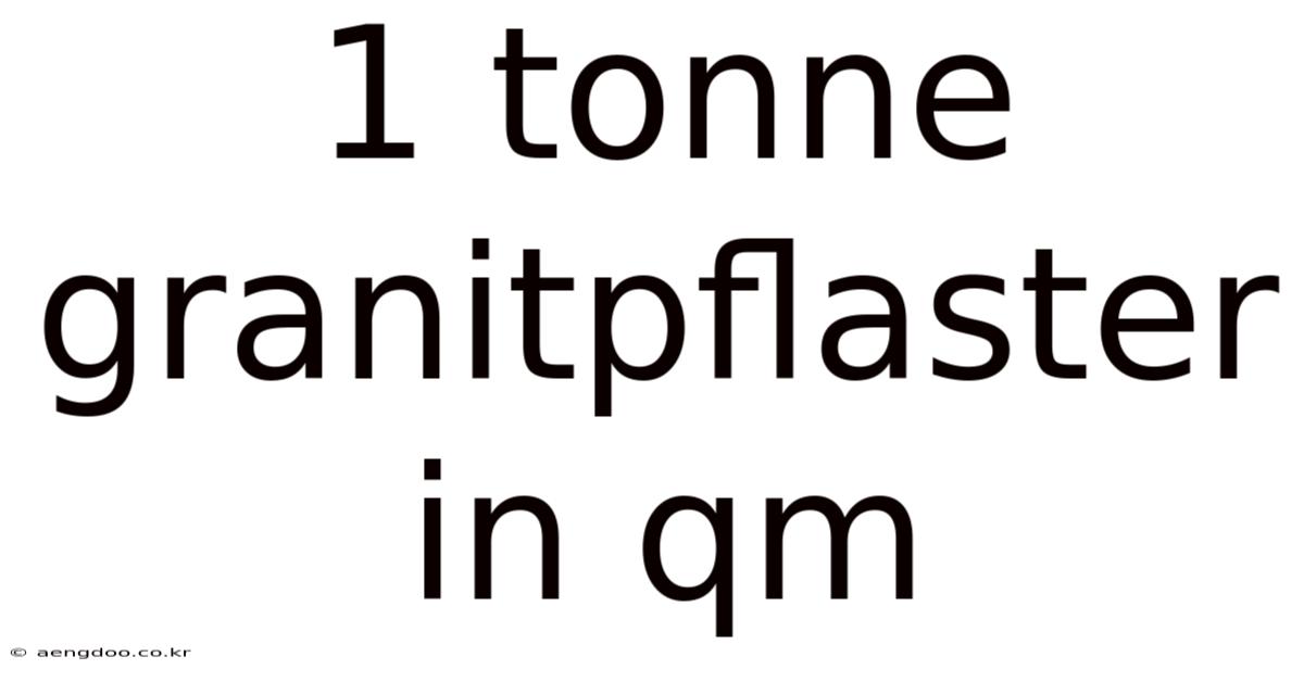 1 Tonne Granitpflaster In Qm