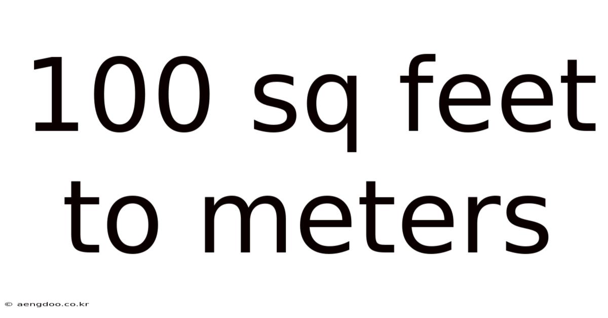 100 Sq Feet To Meters