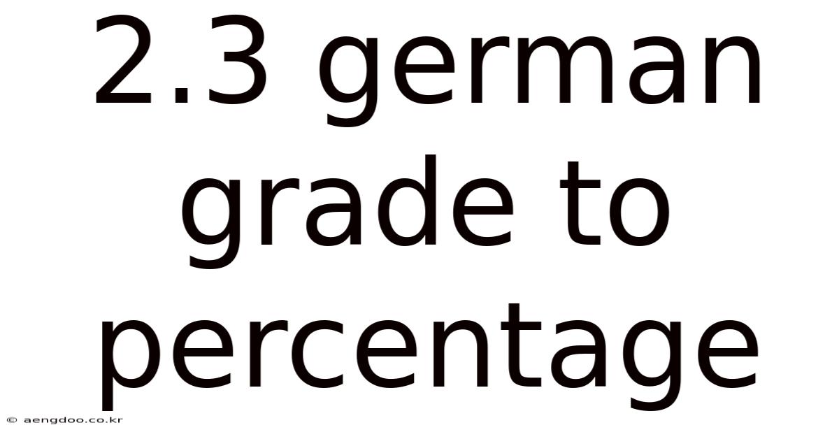 2.3 German Grade To Percentage