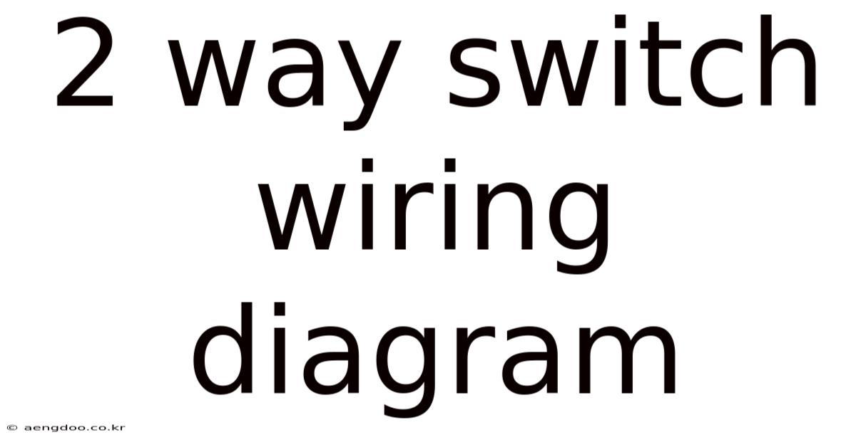 2 Way Switch Wiring Diagram