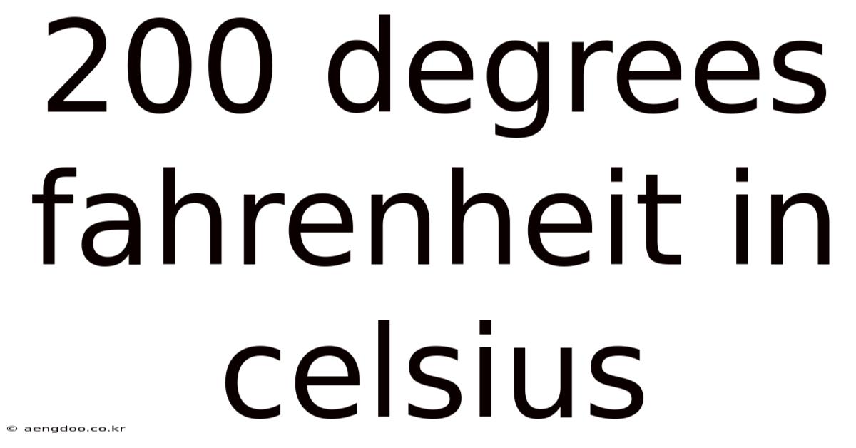 200 Degrees Fahrenheit In Celsius