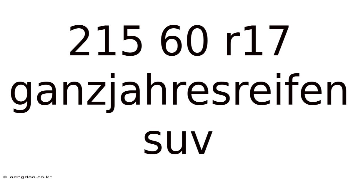 215 60 R17 Ganzjahresreifen Suv