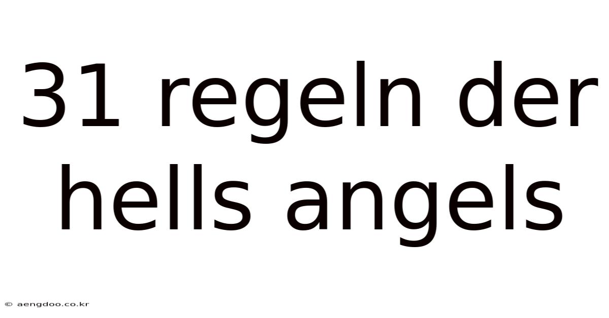 31 Regeln Der Hells Angels