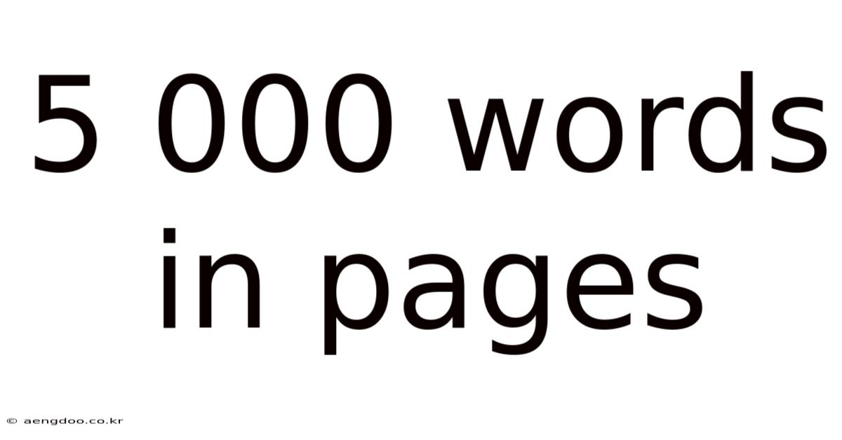 5 000 Words In Pages