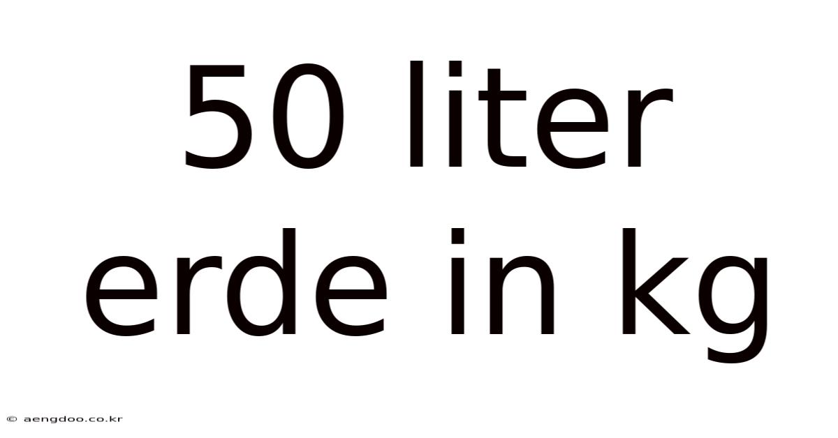 50 Liter Erde In Kg