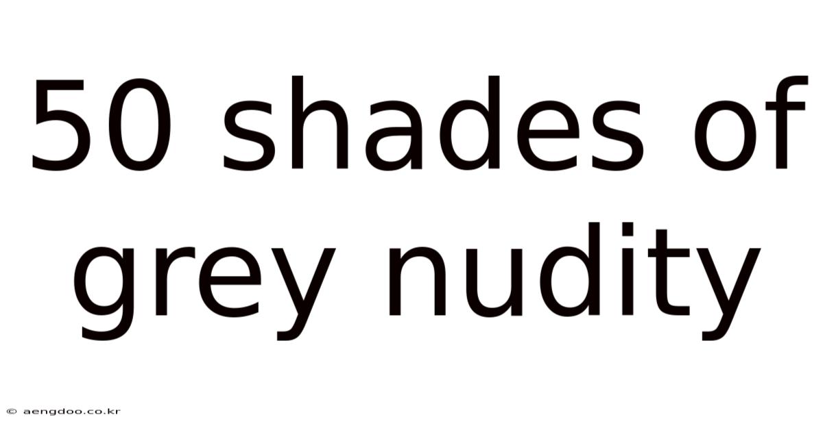 50 Shades Of Grey Nudity