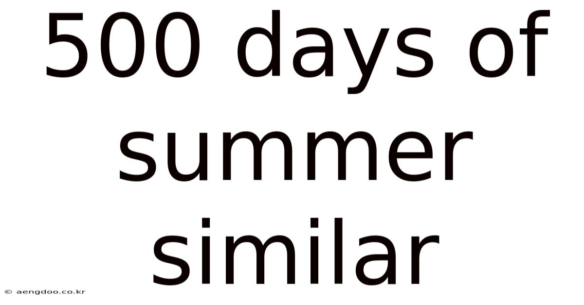 500 Days Of Summer Similar