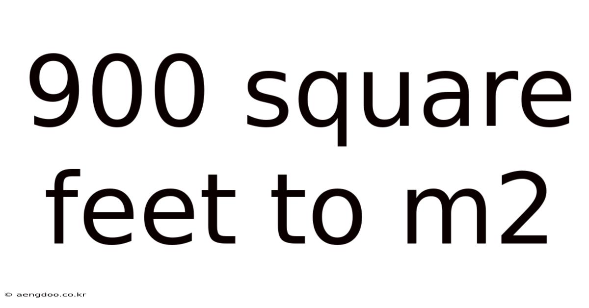 900 Square Feet To M2