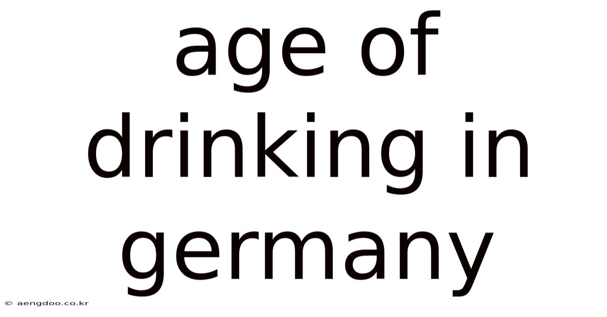 Age Of Drinking In Germany