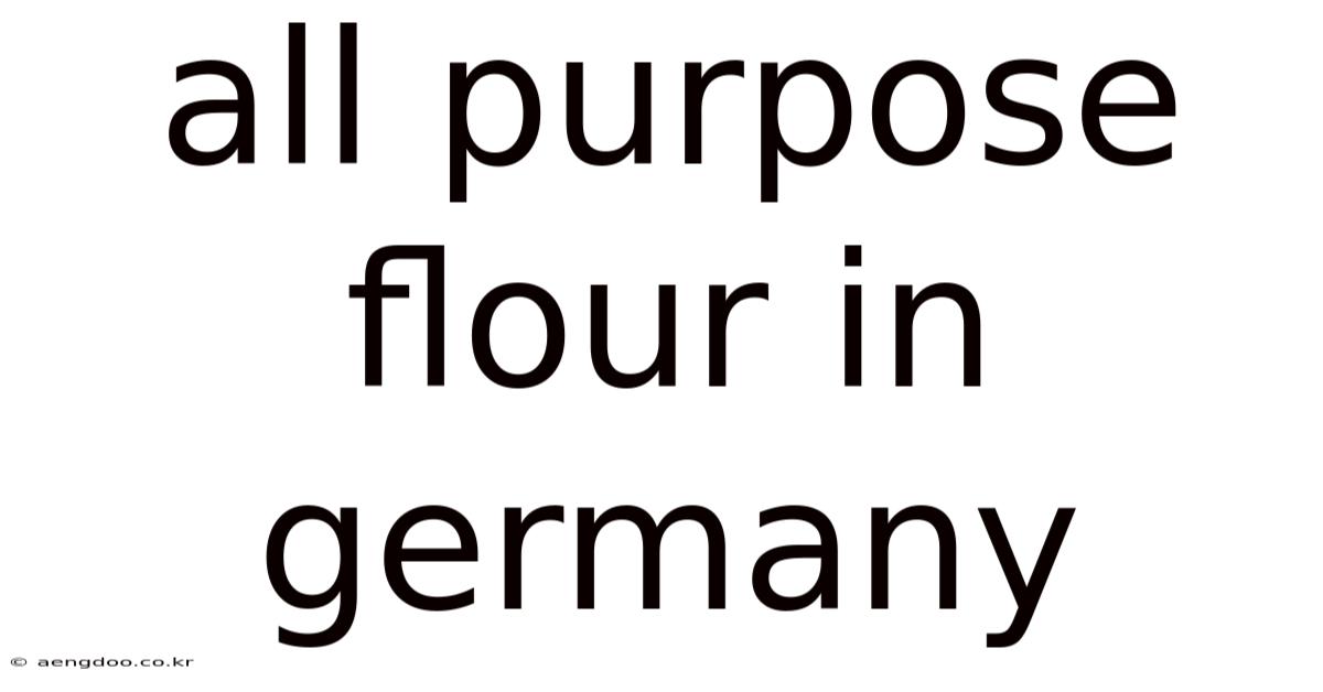All Purpose Flour In Germany