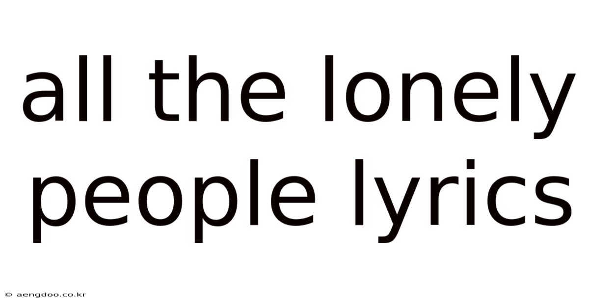 All The Lonely People Lyrics