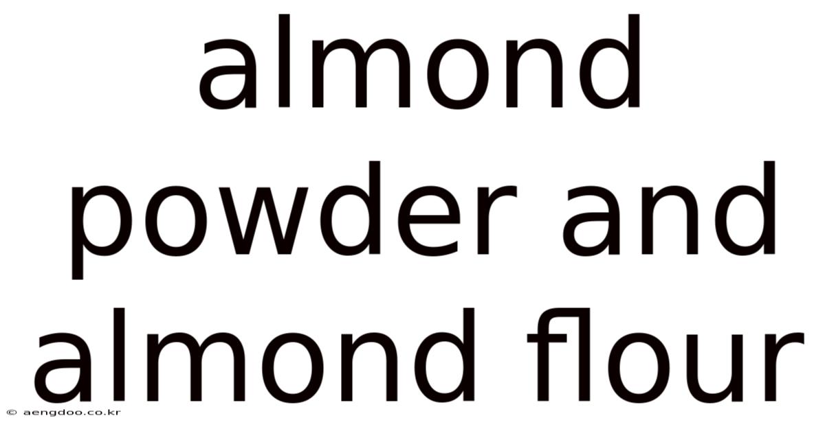 Almond Powder And Almond Flour
