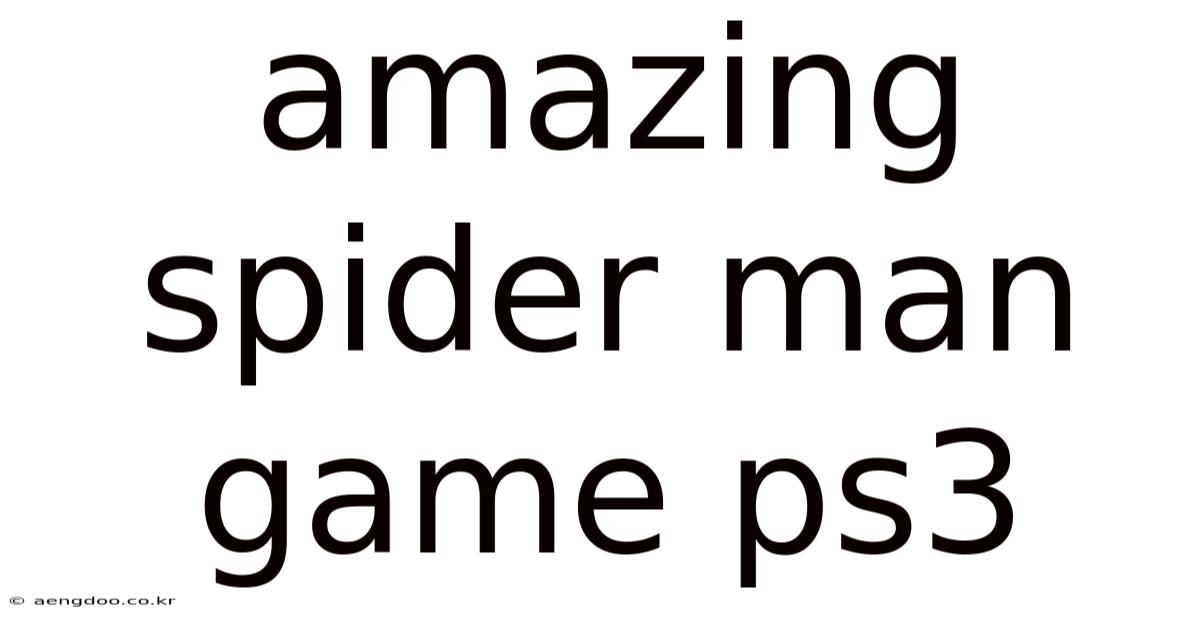 Amazing Spider Man Game Ps3