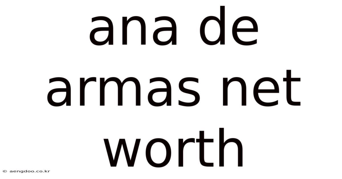 Ana De Armas Net Worth