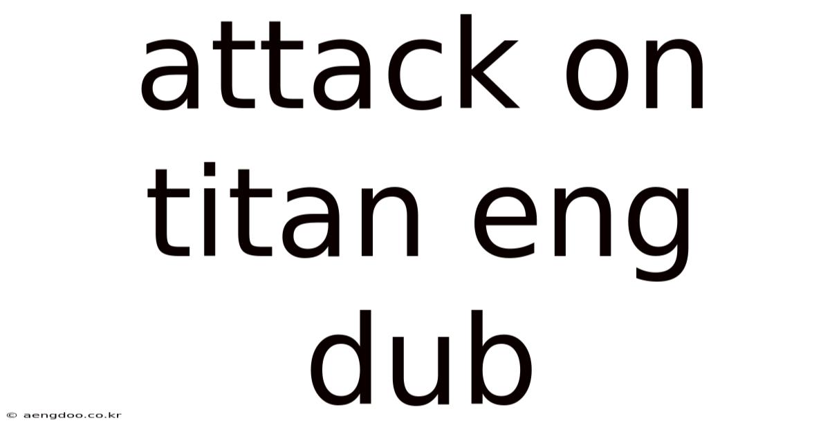 Attack On Titan Eng Dub