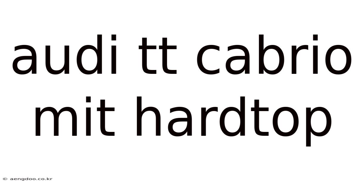 Audi Tt Cabrio Mit Hardtop