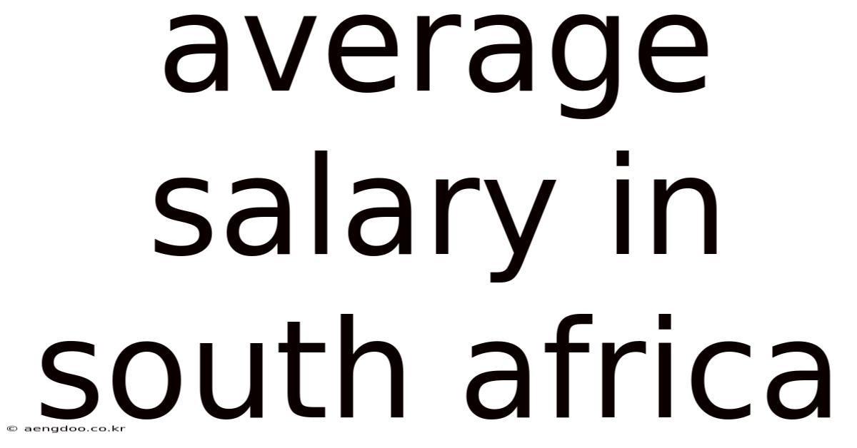 Average Salary In South Africa