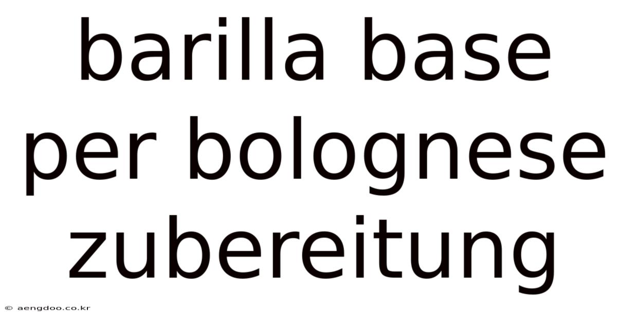Barilla Base Per Bolognese Zubereitung
