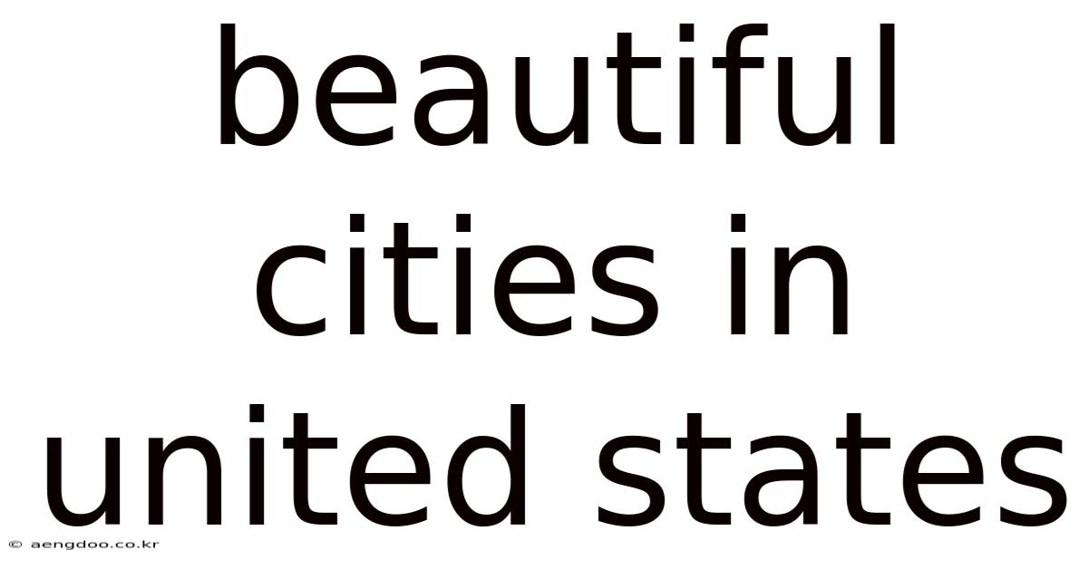 Beautiful Cities In United States