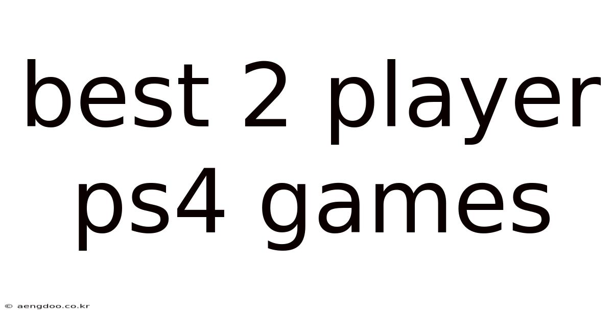 Best 2 Player Ps4 Games