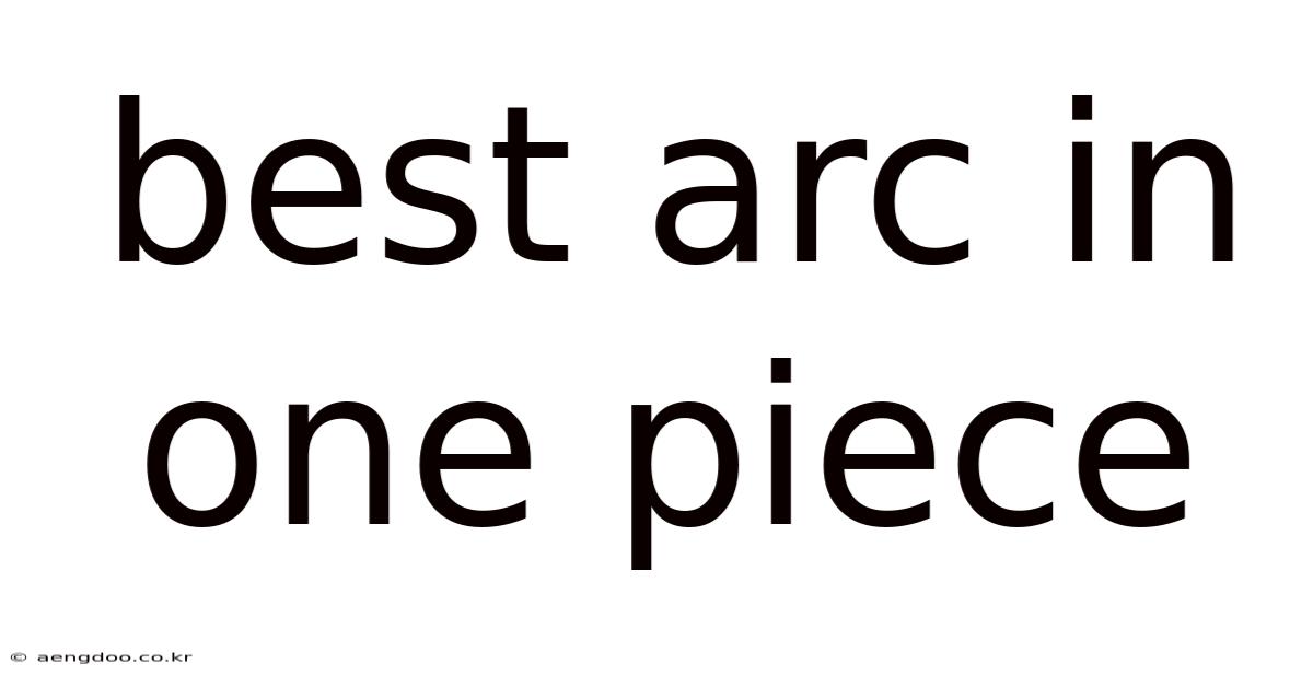 Best Arc In One Piece