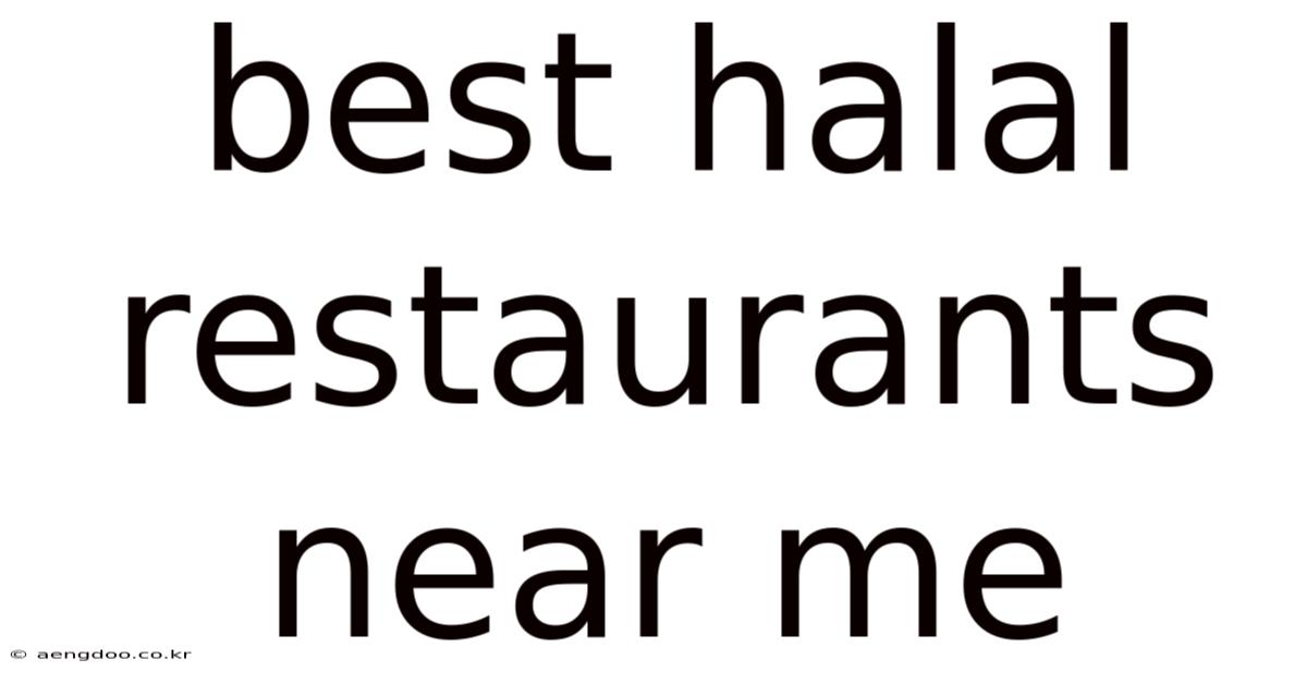 Best Halal Restaurants Near Me