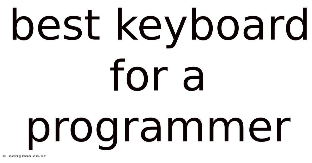 Best Keyboard For A Programmer