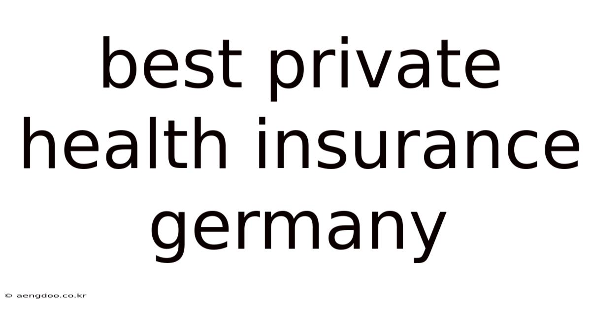 Best Private Health Insurance Germany