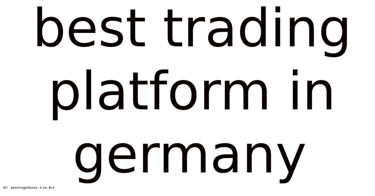 Best Trading Platform In Germany