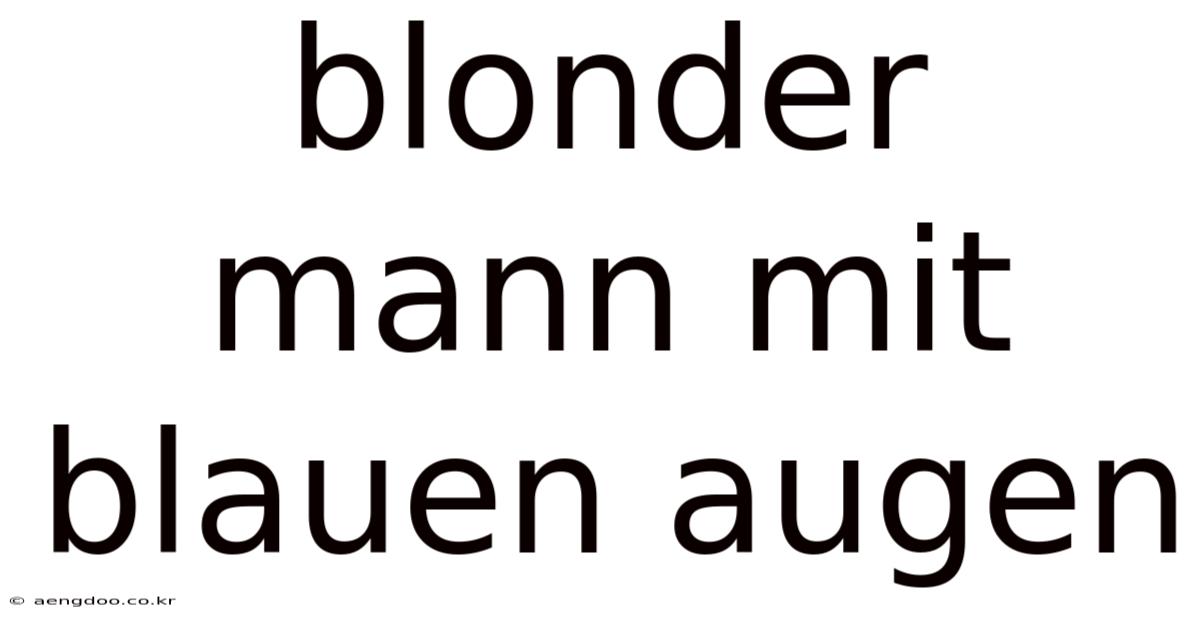 Blonder Mann Mit Blauen Augen