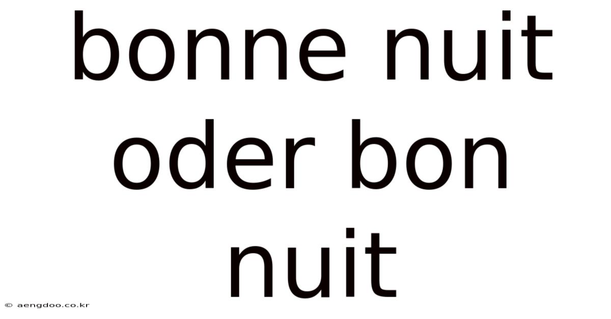 Bonne Nuit Oder Bon Nuit