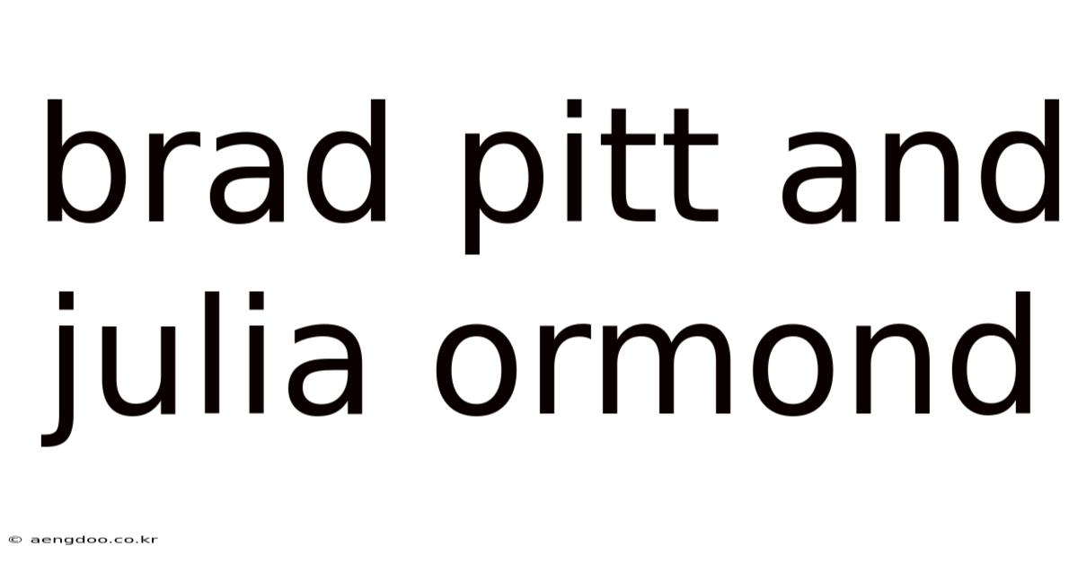 Brad Pitt And Julia Ormond