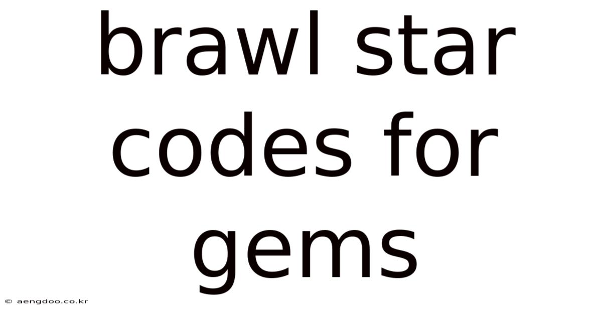 Brawl Star Codes For Gems