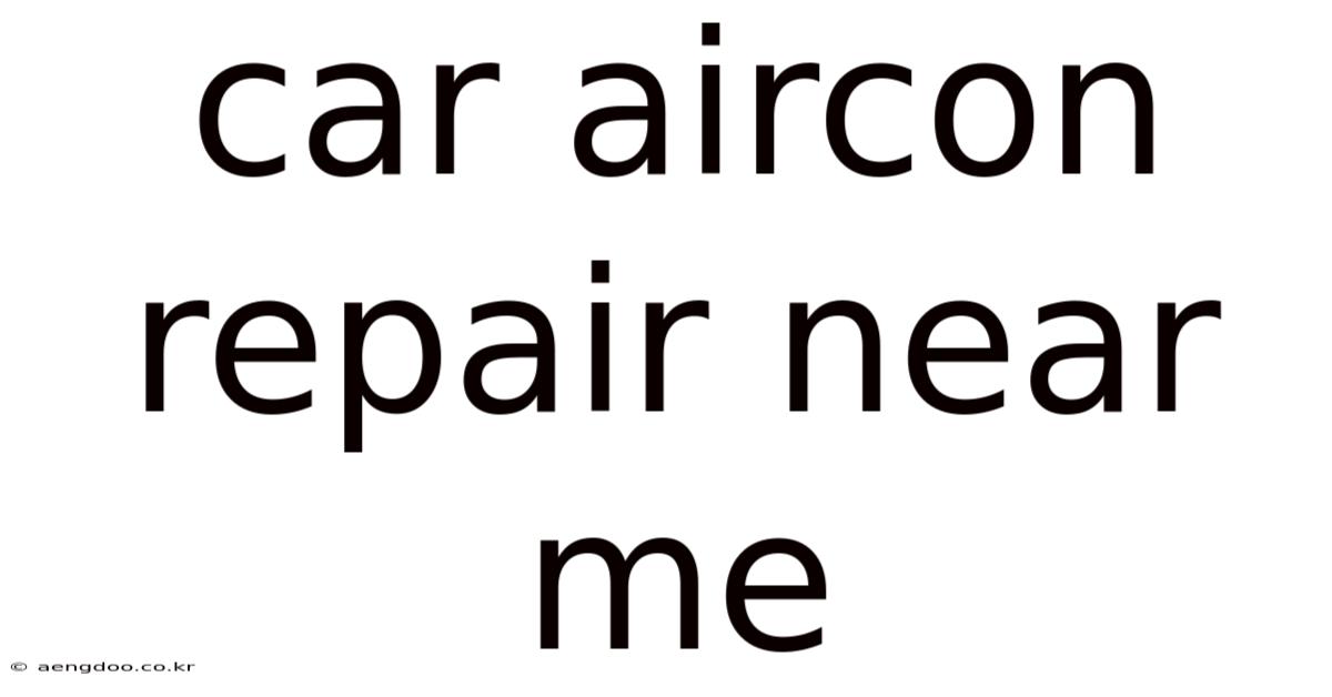 Car Aircon Repair Near Me