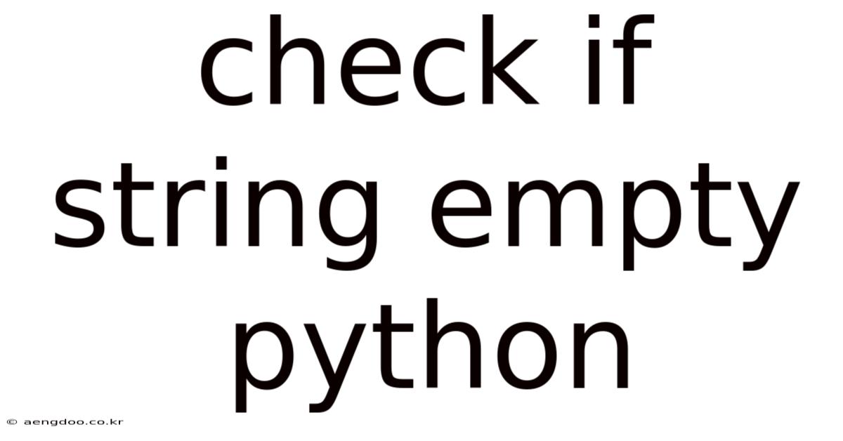 Check If String Empty Python