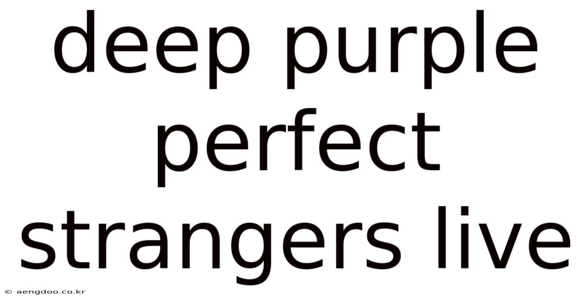 Deep Purple Perfect Strangers Live