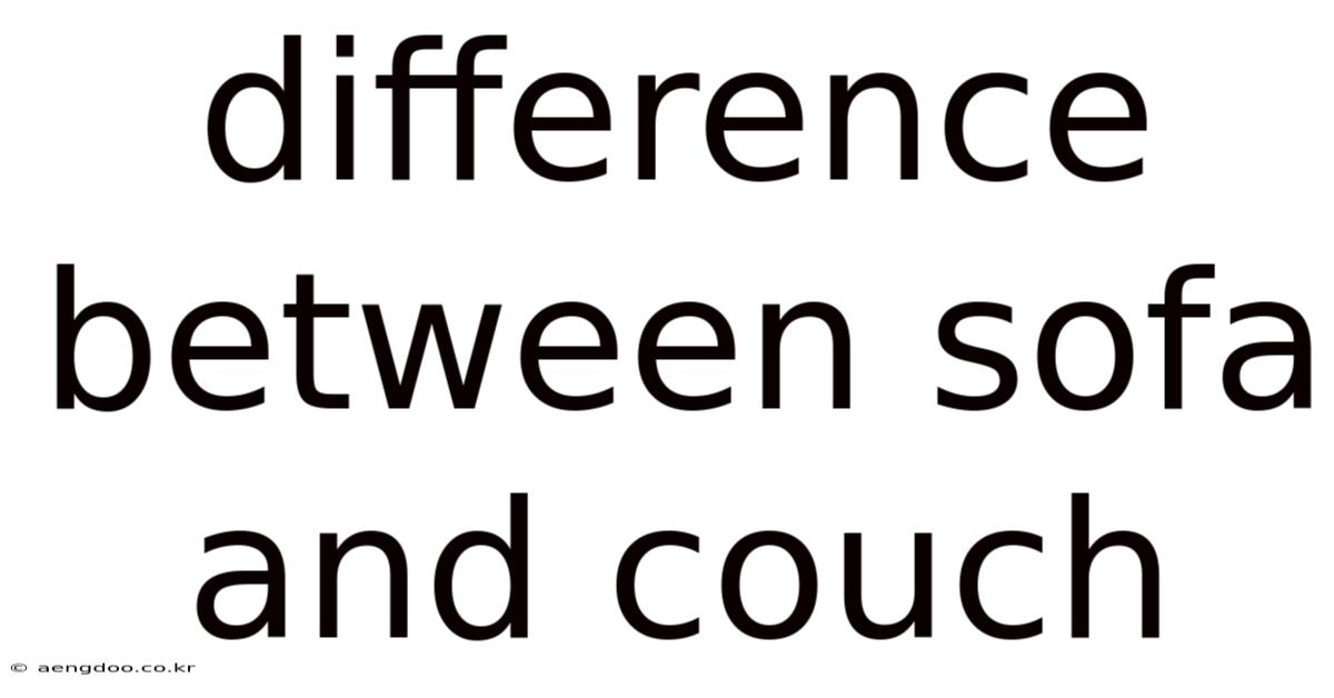Difference Between Sofa And Couch