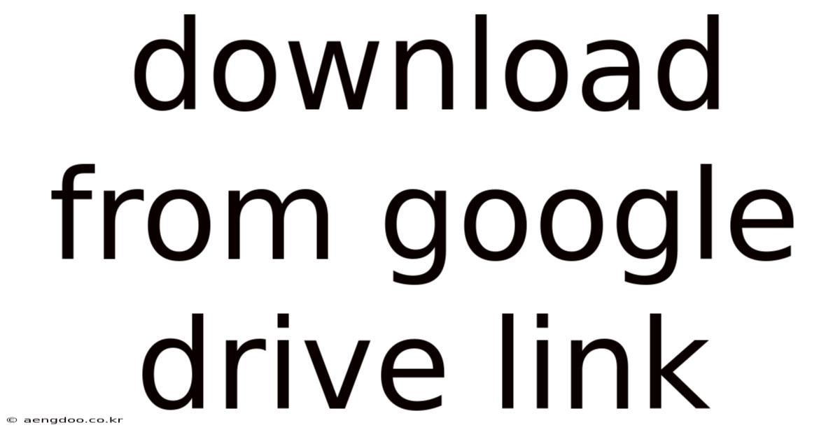 Download From Google Drive Link