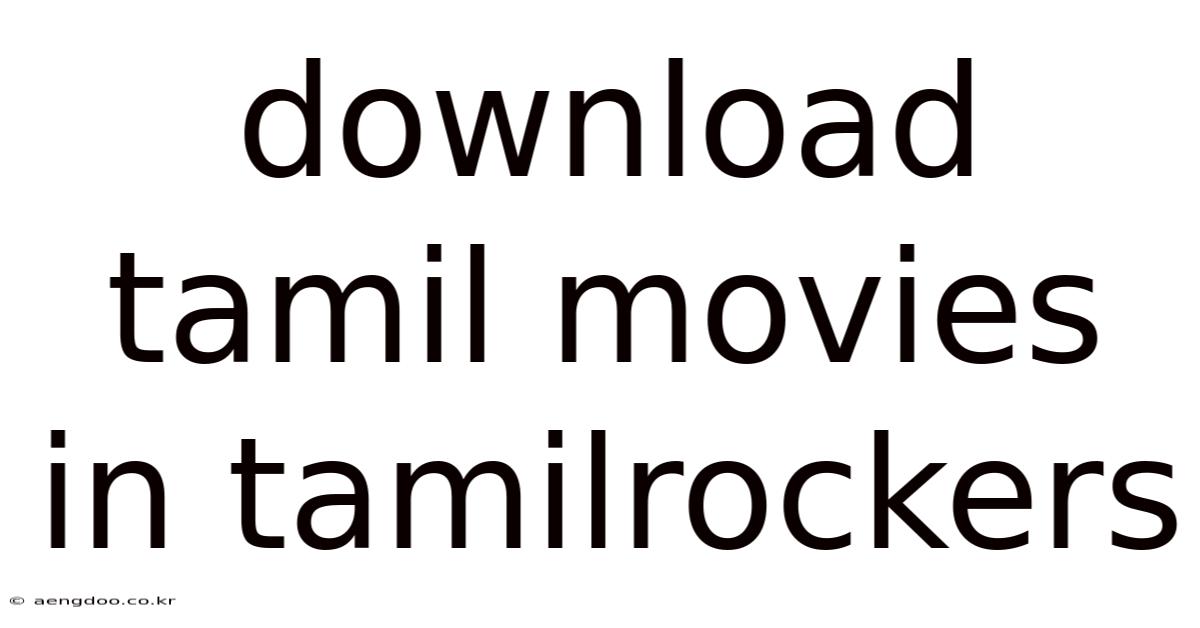 Download Tamil Movies In Tamilrockers