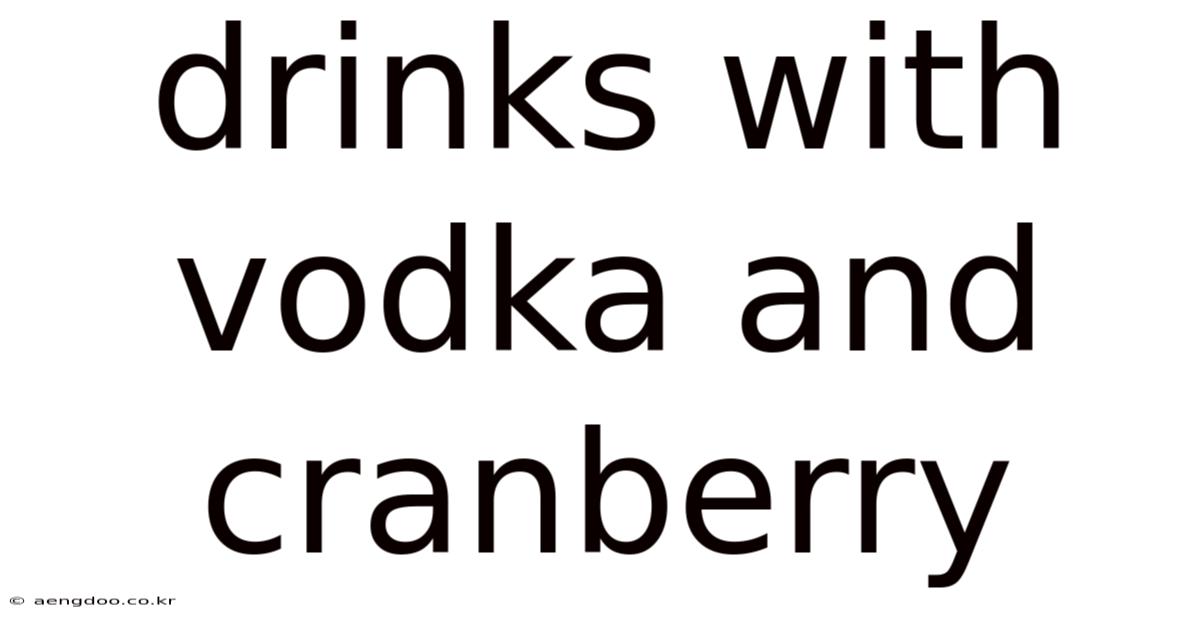 Drinks With Vodka And Cranberry