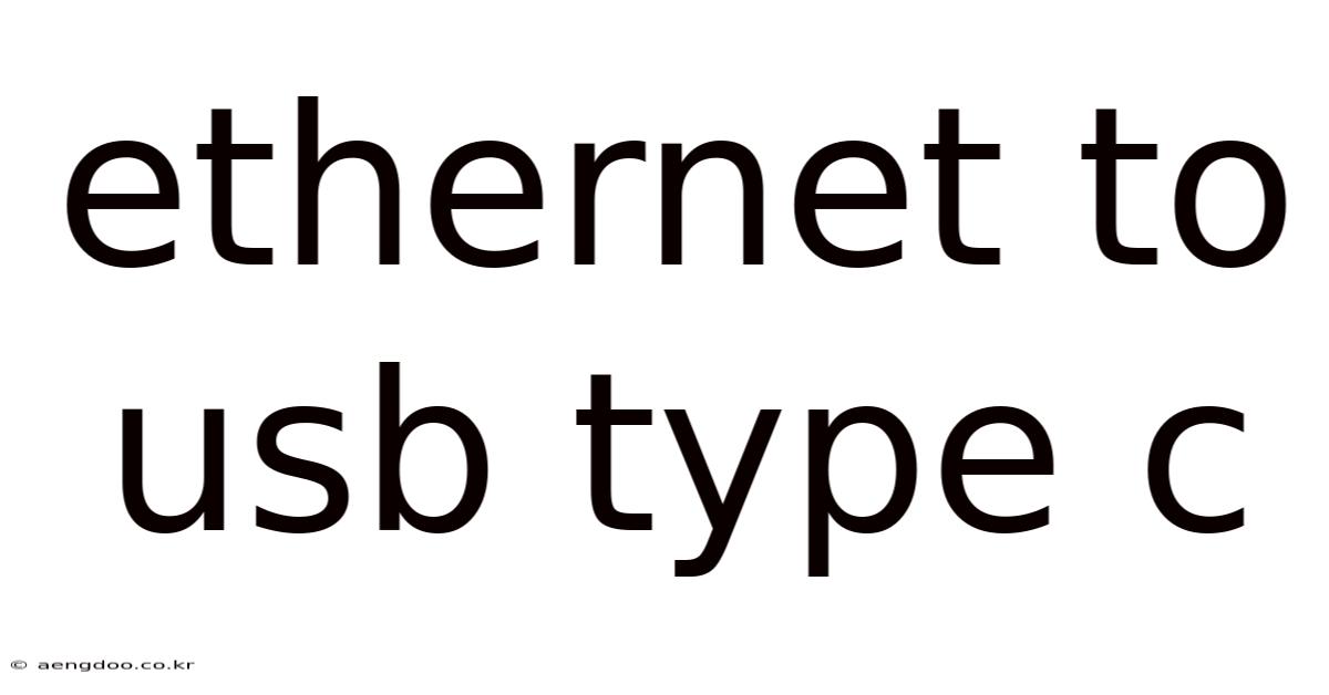 Ethernet To Usb Type C