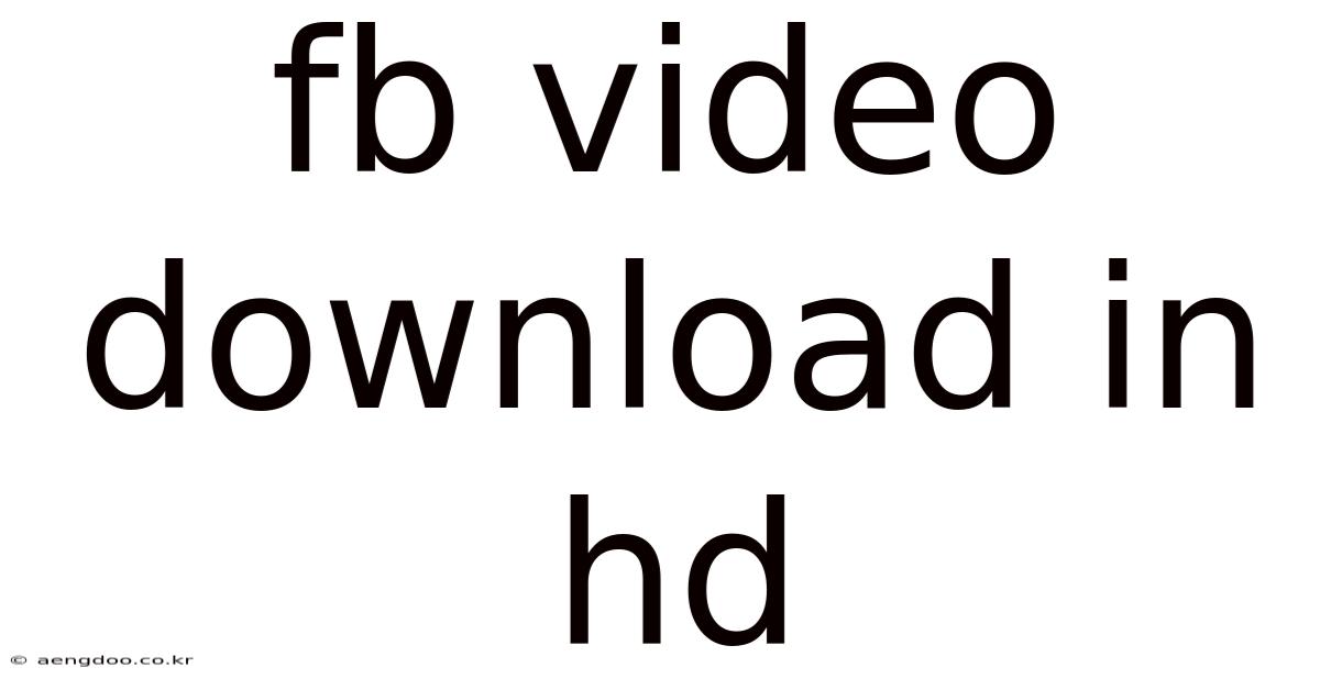 Fb Video Download In Hd