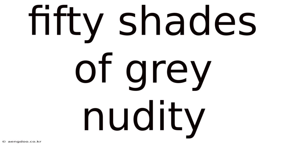 Fifty Shades Of Grey Nudity