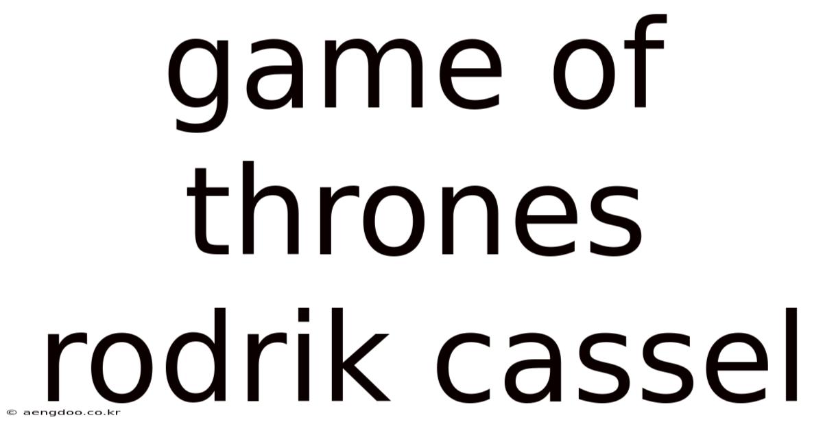 Game Of Thrones Rodrik Cassel