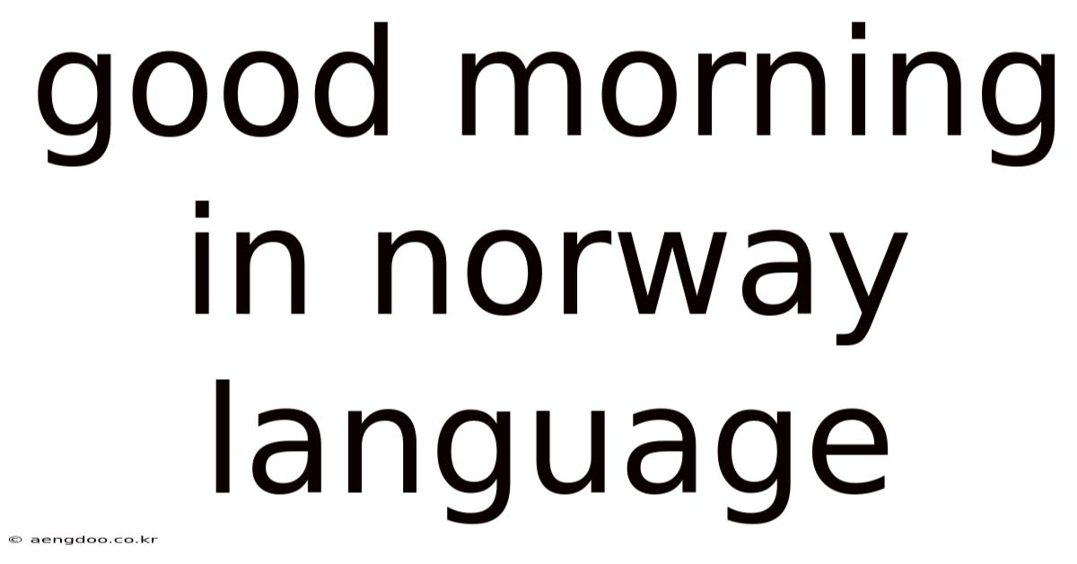 Good Morning In Norway Language