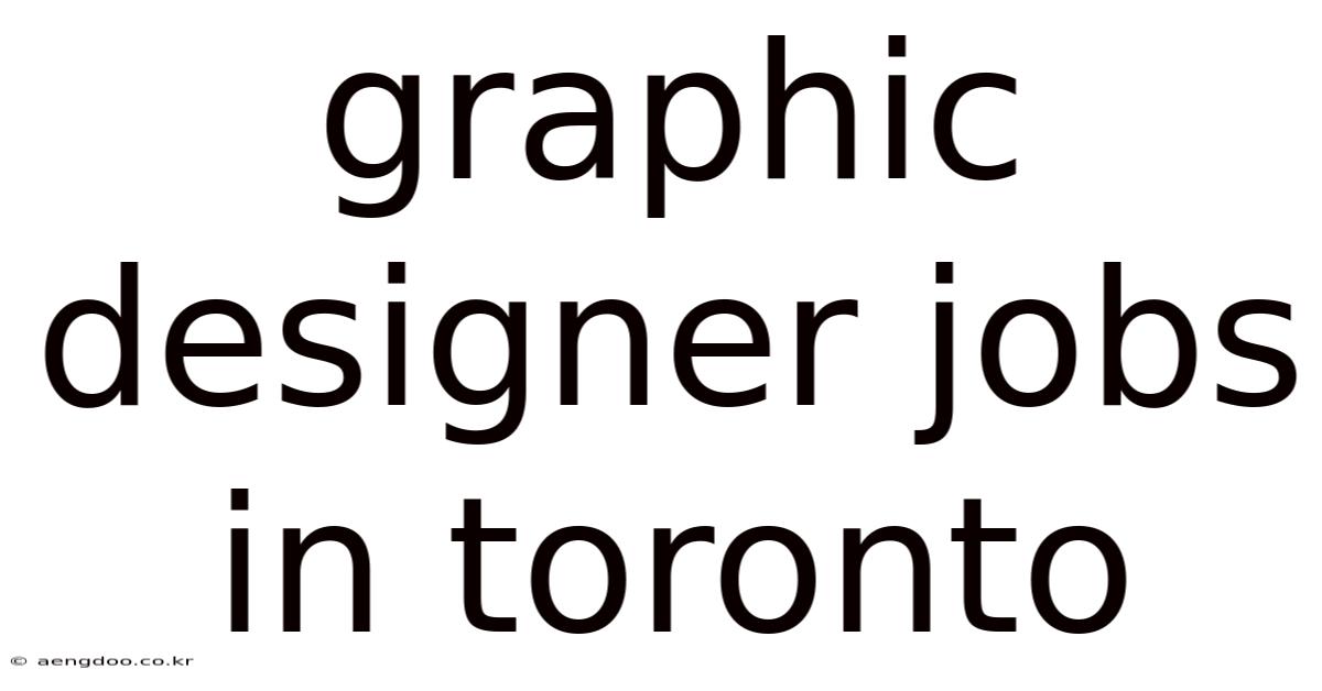 Graphic Designer Jobs In Toronto