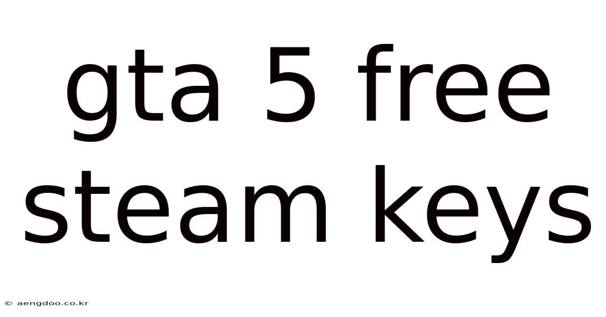 Gta 5 Free Steam Keys